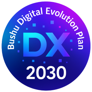 Bushu Digital Evolution Plan DX 2023